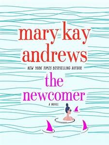 The Newcomer by Mary Kay Andrews - Robin Shelley